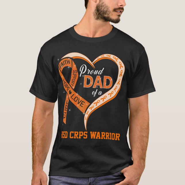Proud Dad Of A RSD CRPS Warrior T-Shirt (Front)