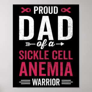Proud Dad Of A Sickle Cell Anemia Warrior Survivor Poster