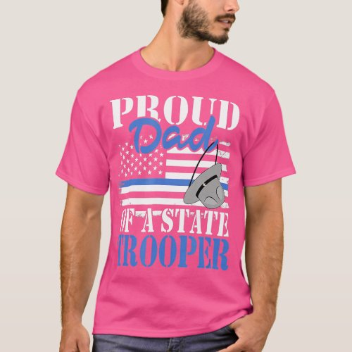 Proud Dad of a State rooper Police Officer Graduat T_Shirt
