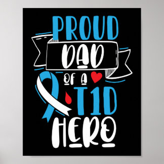 Proud Dad Of A T1D Hero Type 1 Diabetes Dad Poster
