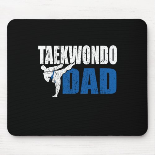 Proud Dad Of A Taekwondo Fighter Father Gift Idea Mouse Pad