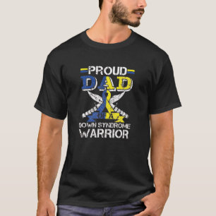 Proud Dad Of A Warrior National Down Syndrome Awar T-Shirt