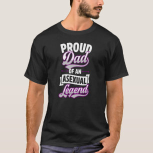Proud Dad Of An Asexual Legend Cute Ace Proud Par T-Shirt