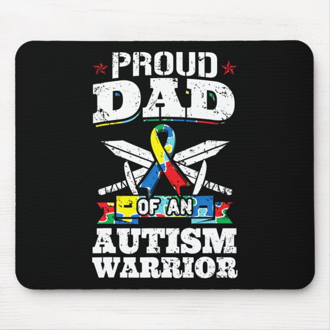 Proud Dad Of An Autism Warrior Autistic Awareness  Mouse Pad (Front)