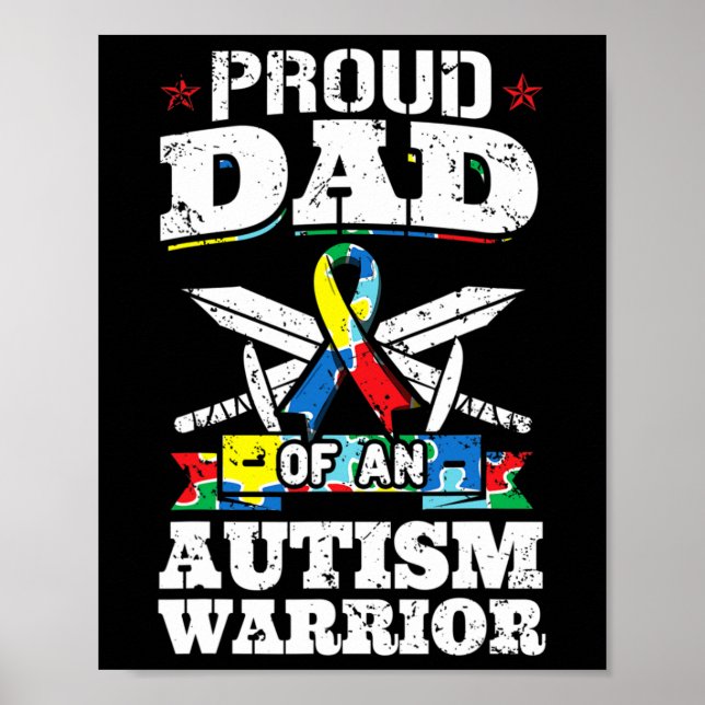 Proud Dad Of An Autism Warrior Autistic Awareness  Poster (Front)