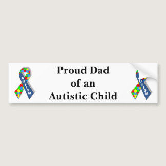 "Proud Dad of an Autistic Child" Bumper Sticker