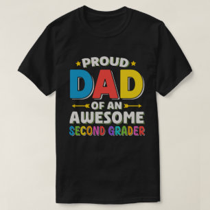 Proud Dad Of An Awesome Second Grader T-Shirt