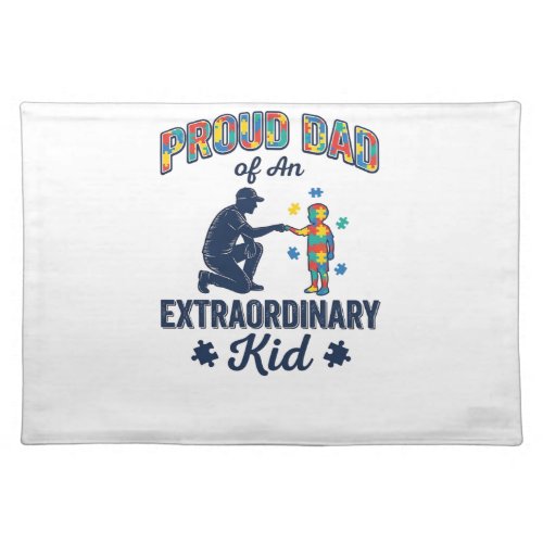 Proud Dad of an Extraordinary Kid Autism Vector De Cloth Placemat