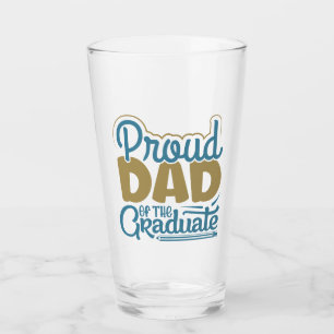 Proud Dad of the Graduate Glass