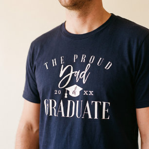 Proud Dad of the Graduate Graduation Class of 2026 T-Shirt