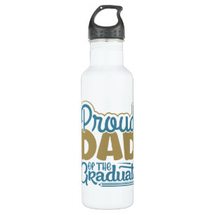 Proud Dad of the Graduate Stainless Steel Water Bottle