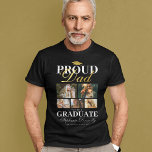 Proud Dad of the Graduate T-Shirt<br><div class="desc">Graduation ceremony black & gold t-shirt featuring a graduates mortarboard,  5 photos of your son or daughter,  the saying "proud dad of the graduate",  their name,  place of study,  and class year.</div>