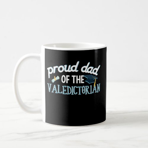 Proud Dad of the Valedictorian Coffee Mug Gift