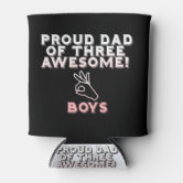 https://rlv.zcache.com/proud_dad_of_three_freaking_awesome_boys_can_cooler-r692b7ec645b64b91807c69d678db8a42_zl1f0_166.jpg?rlvnet=1