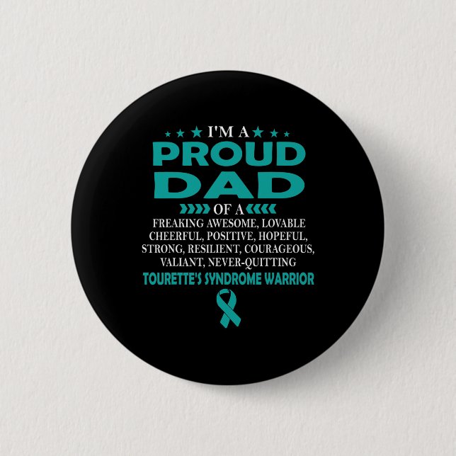 Proud Dad Of Tourette's Syndrome Warrior T  Button (Front)