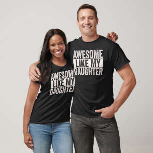 Proud Dad Quote Awesome Like My Daughter Vintage T-Shirt