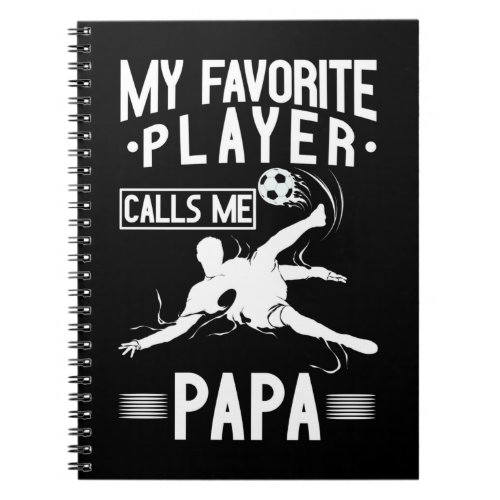 Proud Dad Soccer Playing Son Soccer Kids Notebook