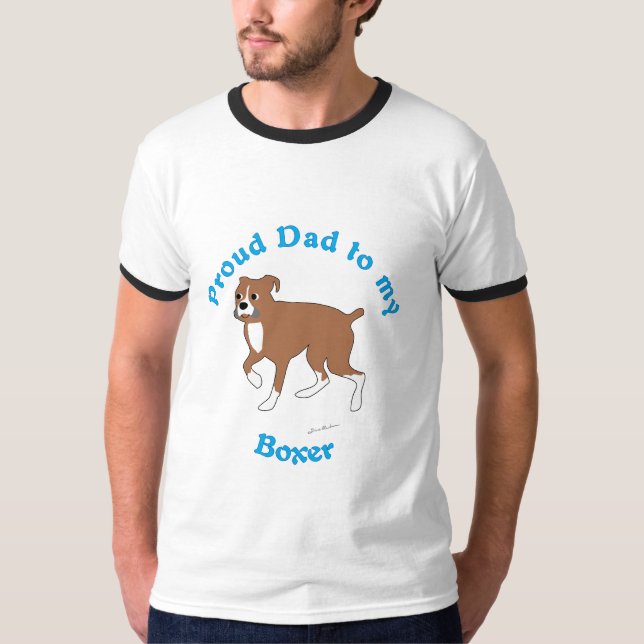 Proud Dad to a Boxer T-Shirt (Front)