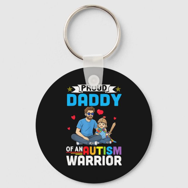 Proud Daddy Autism Awareness Warrior Support For S Keychain (Front)