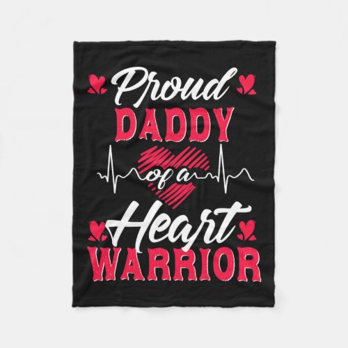 Proud Daddy Of A Heart Warrior Chd Awareness  Fleece Blanket