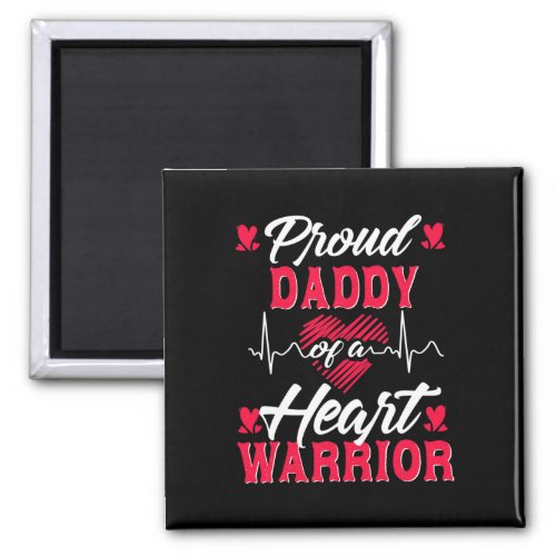 Proud Daddy Of A Heart Warrior Chd Awareness  Magnet