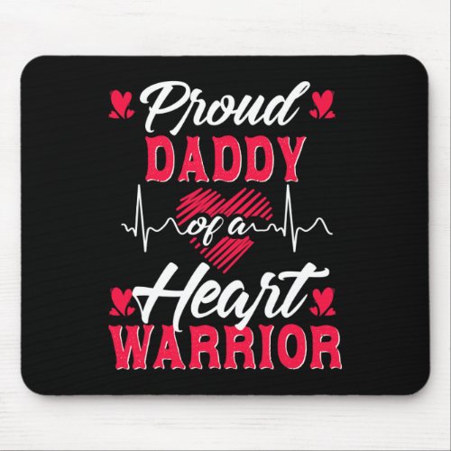 Proud Daddy Of A Heart Warrior Chd Awareness  Mouse Pad