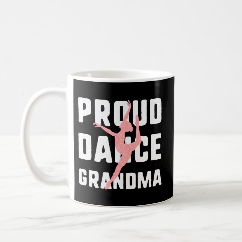 Proud Dance Grandma Coffee Mug