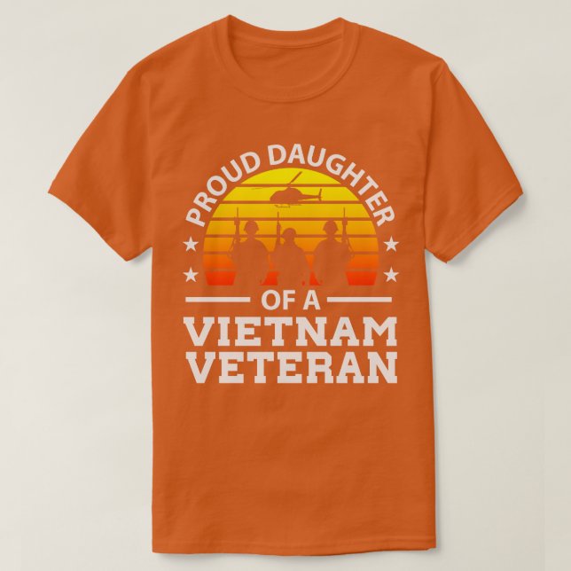 Proud Daugher Veterans Day Gift Vietnam Veteran T-Shirt (Design Front)