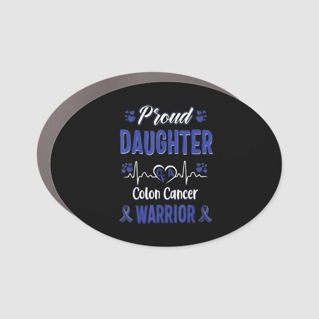 Proud Daughter Colon Cancer Warrior Awareness Car Magnet (Front)
