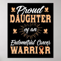 Proud Daughter Endometrial Uterine Cancer Warrior Poster