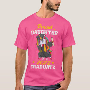 Proud Daughter Graduate Unicorn Graduation Class O T-Shirt