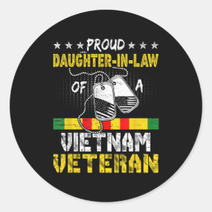 Proud Daughter In Law Of A Vietnam Veteran Fathers Classic Round Sticker