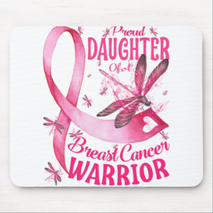Proud Daughter Of A Breast Cancer Warrior Mouse Pad