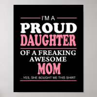 Proud Daughter Of A Freaking Awesome Mom Gift