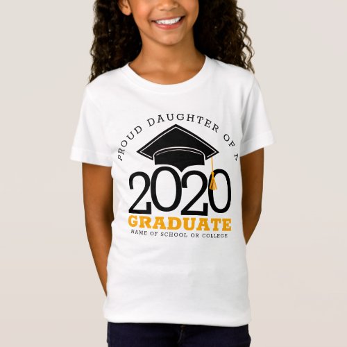 Proud Daughter of a Graduate Any Year Graduation T_Shirt
