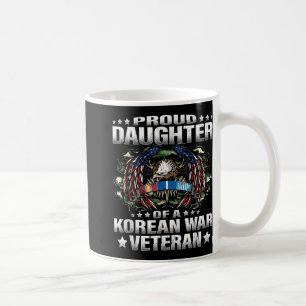 Proud Daughter Of A Korean War Veteran Military Ve Coffee Mug