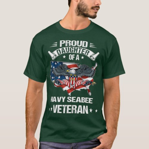 Proud Daughter Of A Navy Seabee Veteran T_Shirt