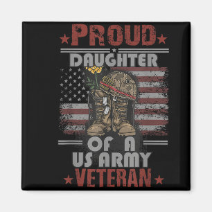 Proud Daughter Of A Us Army Veteran Magnet