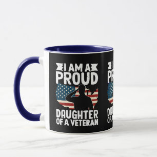 Proud Daughter Of A Veteran Patriotic Military Dad Mug