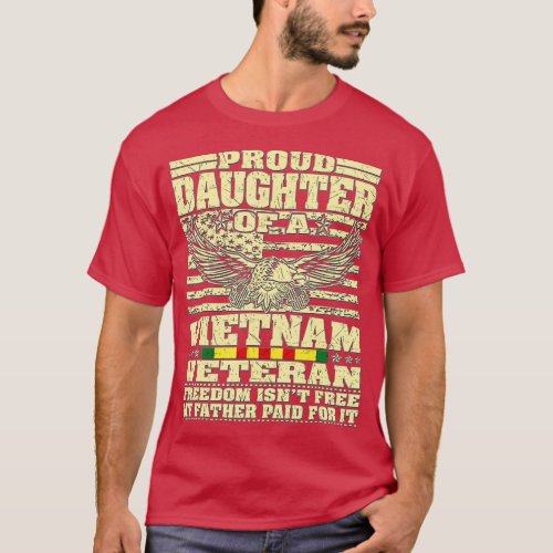 Proud Daughter Of A Vietnam Veteran   2  T_Shirt