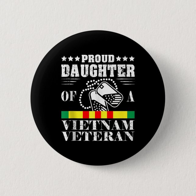 Proud Daughter Of A Vietnam Veteran Memorial Day Button (Front)