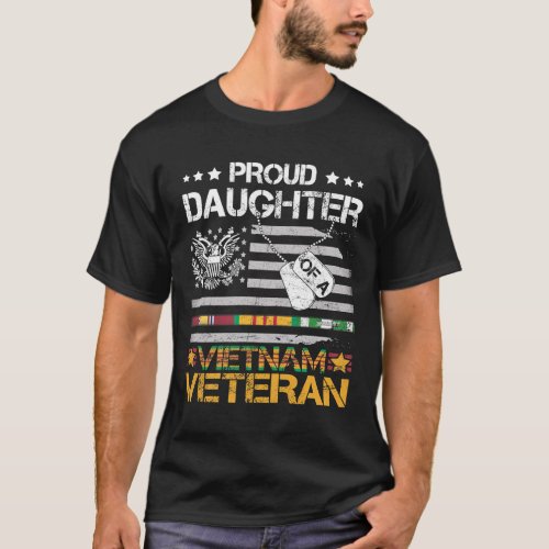 Proud Daughter Of A Vietnam Veteran Patriotic US A T_Shirt