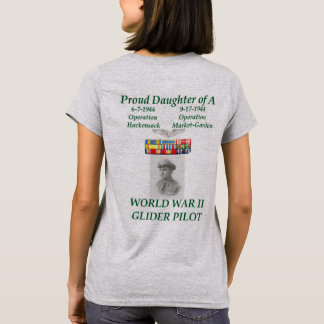 Proud Daughter of A World War II Glider Pilot T-Shirt