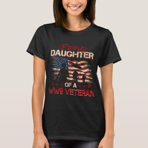 Proud Daughter Of A WWII Veteran s World War 2 Vet T_Shirt