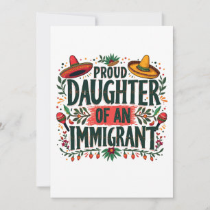 Proud Daughter of an Immigrant Mexican Announcement