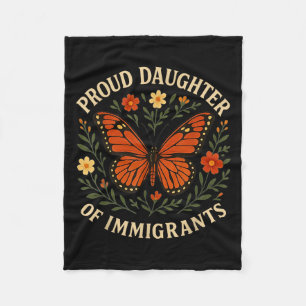 Proud Daughter Of Immigrants Butterfly Flowers Fleece Blanket