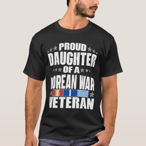 Proud Daughter Of Korean War Veteran  Veterans Day T_Shirt