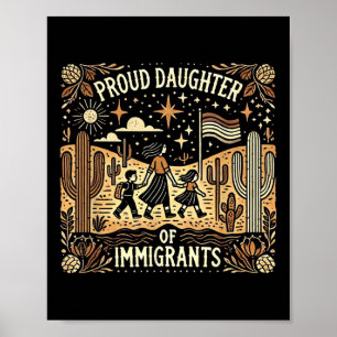Proud Daughter Of Mexican Immigrants Poster