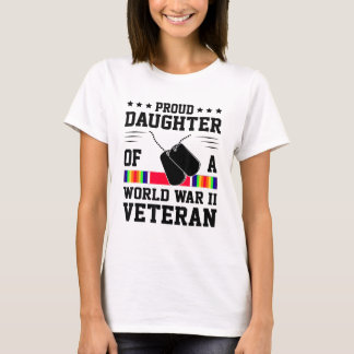 Proud Daughter Of WWII World War 2 Veteran T-Shirt