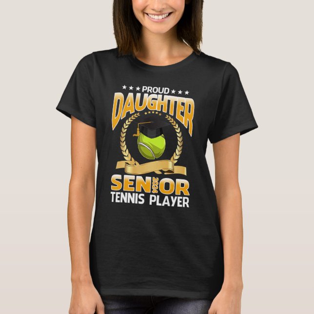 Proud Daughter Senior 2024 Tennis Player Graduatio T-Shirt (Front)